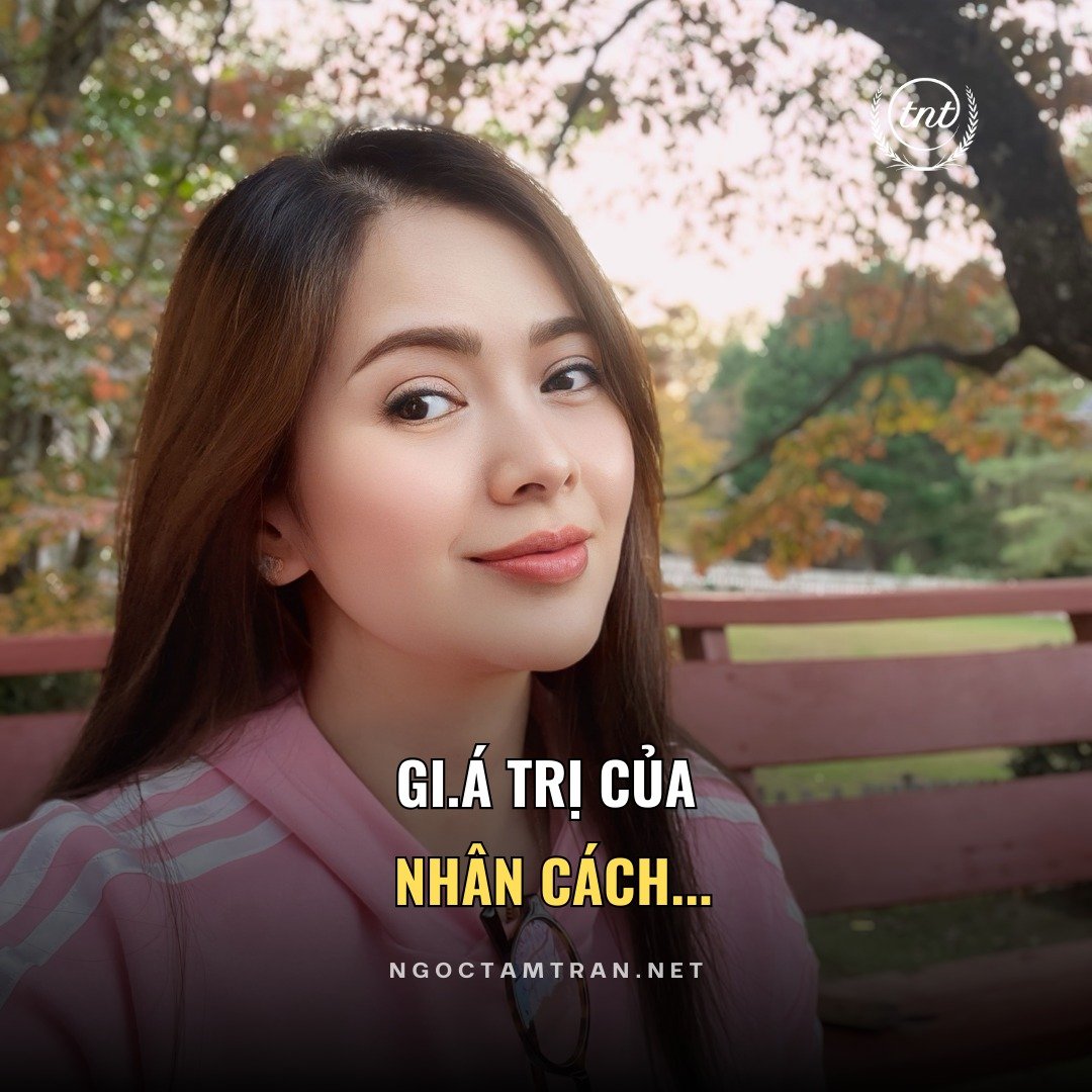 Giá trị của nhân cách- Ngọc Tâm USA